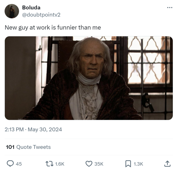 Funny work meme of a weary looking old man. Tweet reads, "New guy at work is funnier than me."
