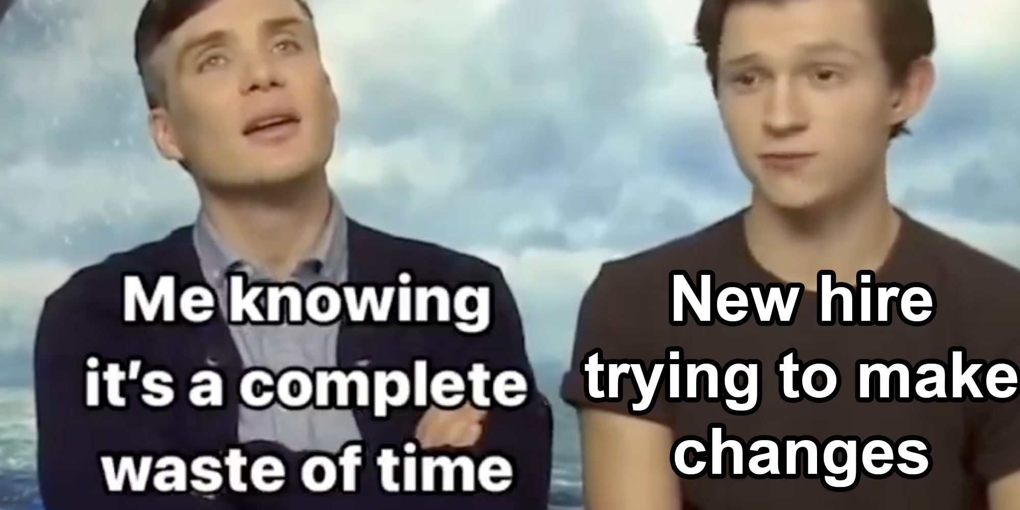 Cillian Murphy and Tom Holland in work meme