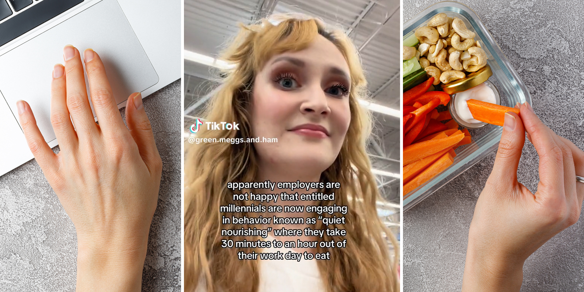 hand on laptop (l) woman with caption "apparently employers are not happy that entitled millennials are now engaging in behavior known as "quiet nourishing" where they take 30 minutes to an hour out of their work day to eat (c) hand dipping carrot in ranch (r)