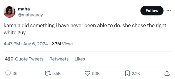 Tweet meme that reads, "kamala did something i have never been able to do. she chose the right white guy"