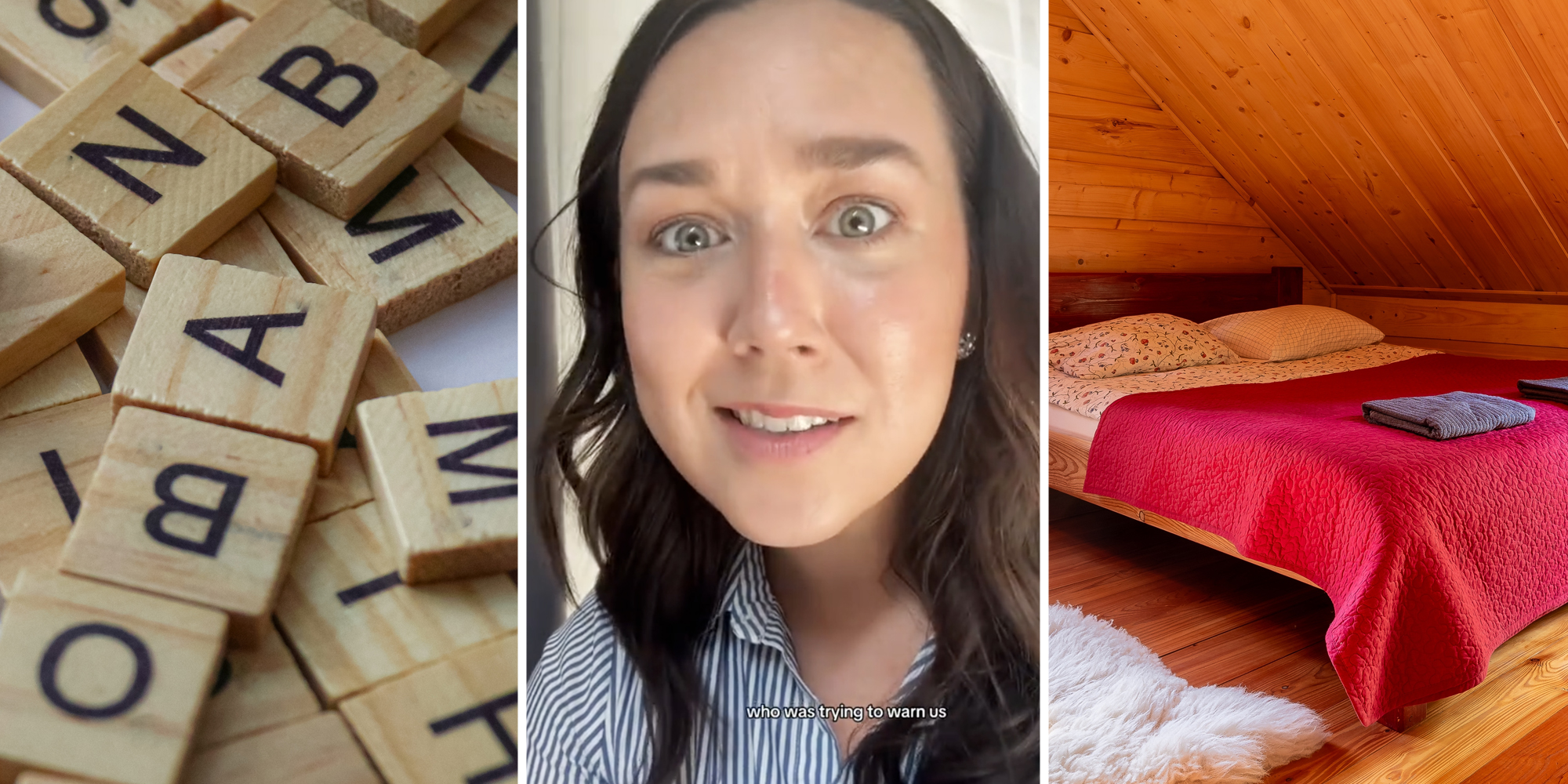 Scrabble pieces(l), Woman talking(c), Airbnb bedroom(r)