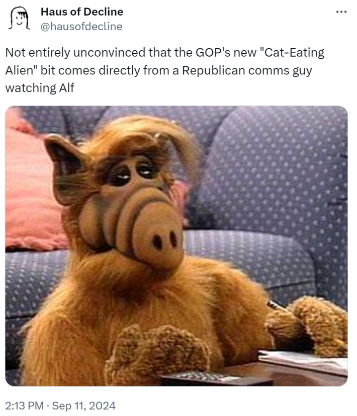 Tweet that reads, "Not entirely unconvinced that the GOP's new "Cat-Eating Alien" bit comes directly from a Republican comms guy watching Alf" with a photo of ALF in the post.