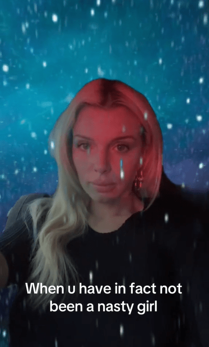 Julia Fox with a rain filter on her video frowning at the camera. Text overlay reads, "When u have in fact not been a nasty girl."