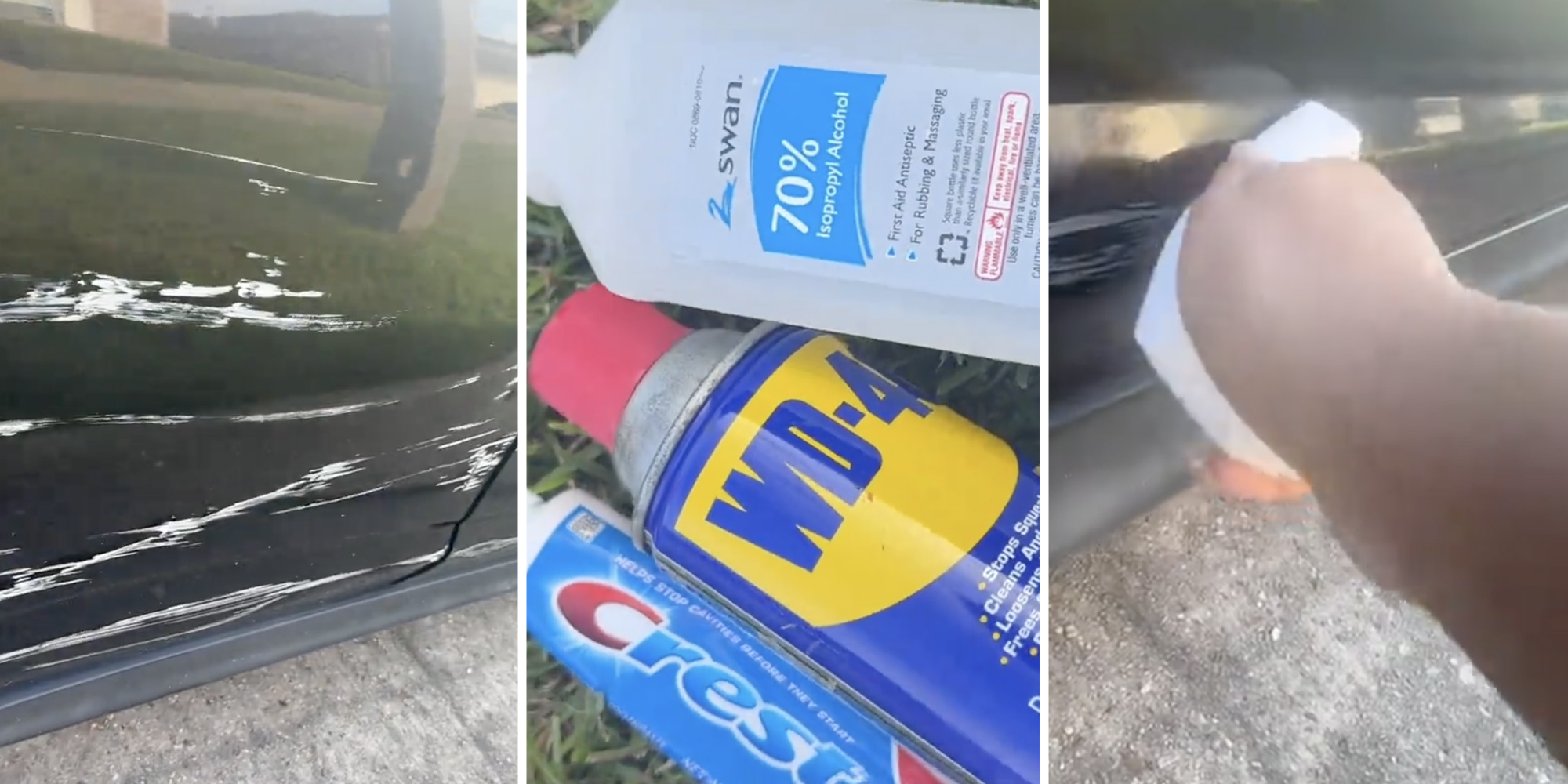 Car with scratches(l), Crest, WD-40, Rubbing alcohol(c), Hand wiping car(r)