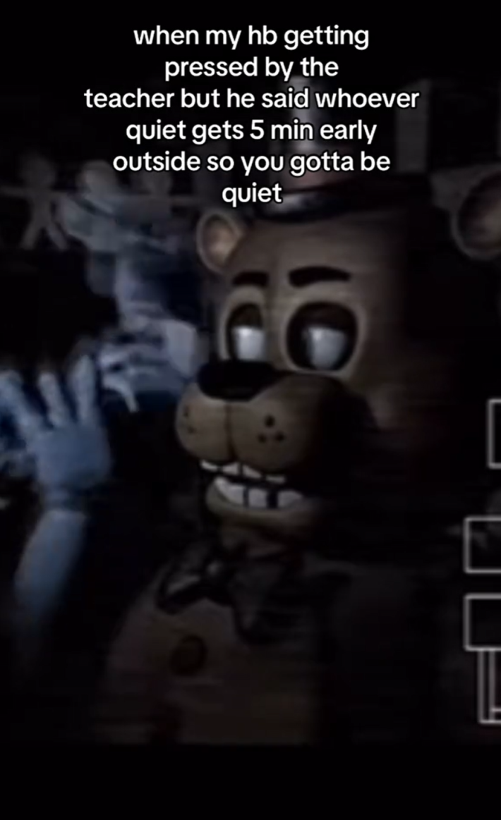 Five Nights at Freddies GIFTok video. Text overlay reads, "when my hb getting pressed by the teacher but he said whoever quiet gets 5 min early outside so you gotta be quiet."