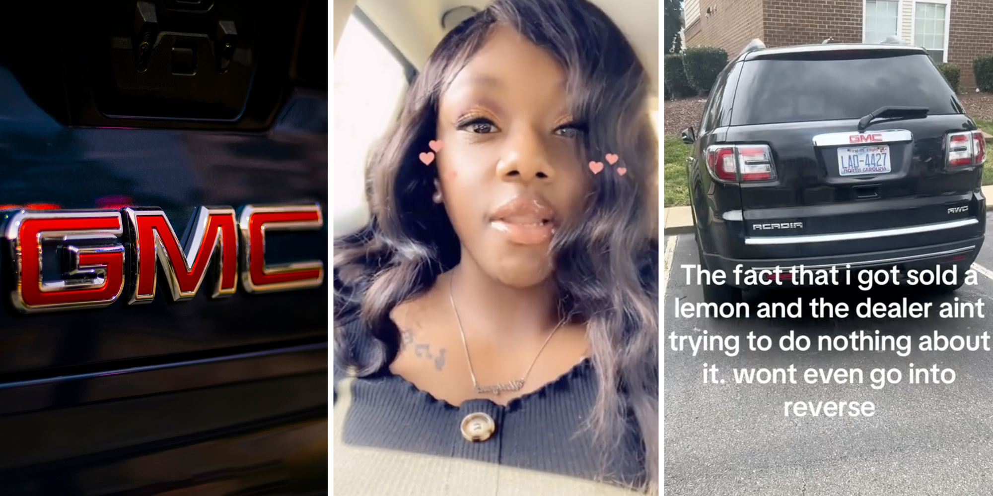 GMC logo(l), Woman talking(c), Back of GMC truck with text that says "the fact that I got sold a lemon and the dealer aint trying to do nothing about it. wont even go into reverse"(r)