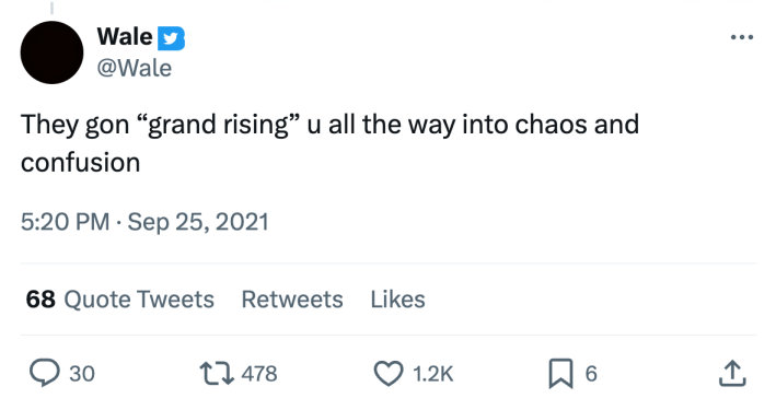 Tweet reads, "They gon 'grand rising' u all the way into chaos and confusion"