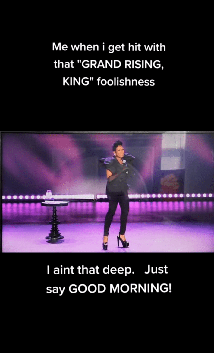 Screenshot of a TikTok where a female comedian dressed in all black is standing on a purple-themed stage. Text overlay reads, "Me when i get hit with that 'GRAND RISING KING' foolishness. I aint that deep. Just say GOOD MORNING!"