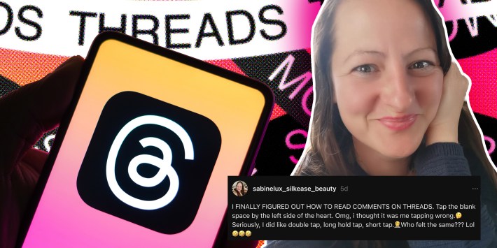 Hand holding phone with threads app, woman smiling, and thread that says "i finally figure out how to read comments on threads. tap the blank space by the left side of the heart. Omg, i thought it was me tapping wrong. Seriously, i did like double tap, long hold tap, short tap. Who felt the same??? lol