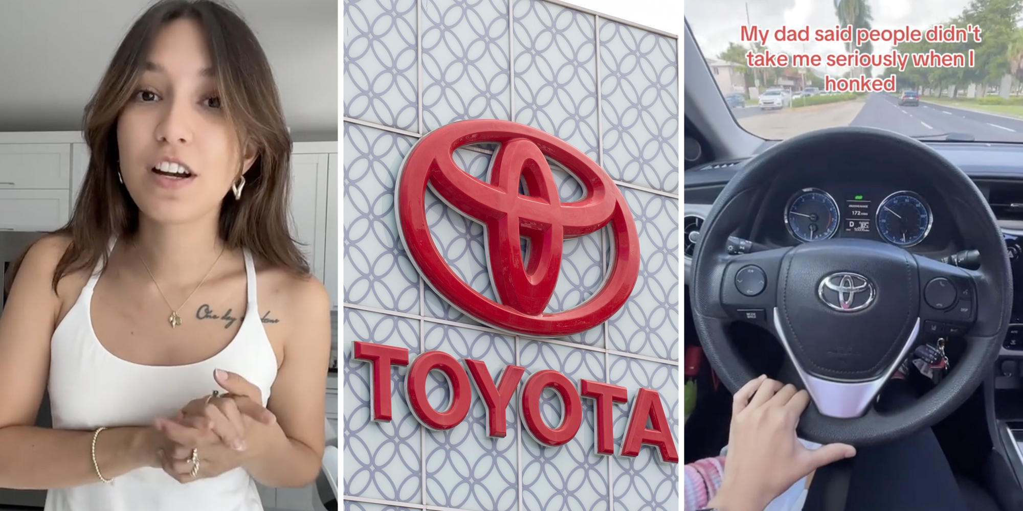 Woman talking(l), Toyota sign(c), Hand on steering wheel with text that says "My Dad said people didn't take me seriously when I honked"(r)