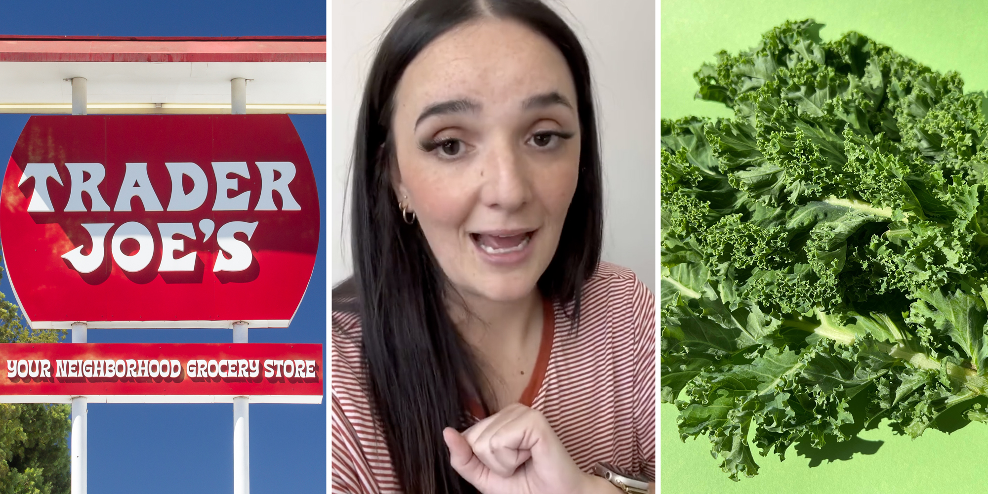 Trader Joe's sign(l), Woman talking(c), Kale on green background(r)