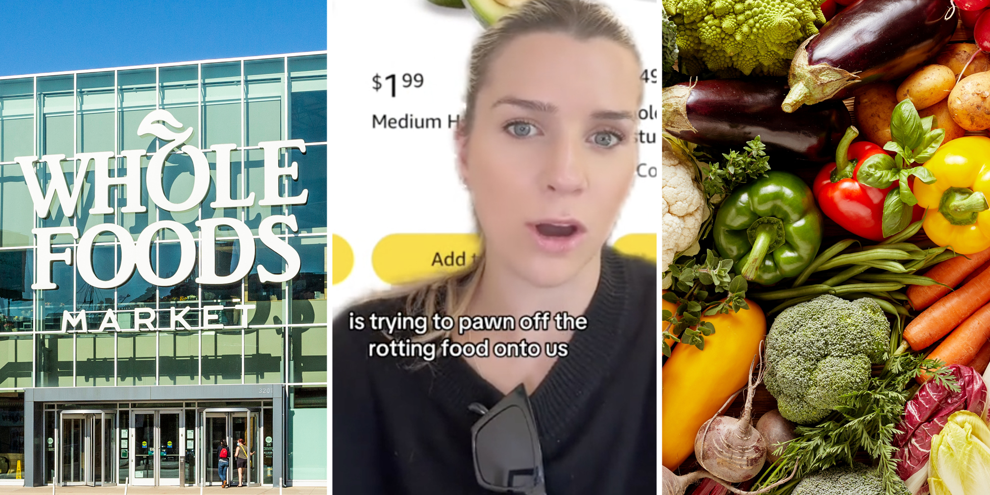 Whole Foods Market(l), Woman talking with text that says "is trying to pawn off the rotting food onto us"(c), Mixed produce(r)