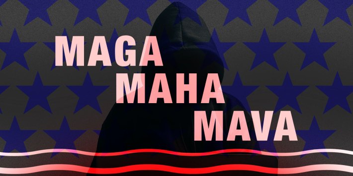 Graphic Design with Typography "MAGA MAHA and MAVA." Hooded figure appears in the shadows behind the Typography with a Patriotic background of stars and stripes