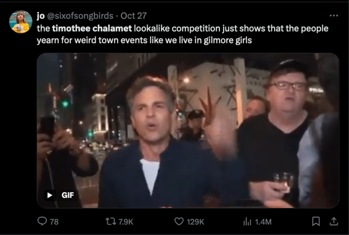 An X post with Mark Ruffalo shaking his fist. The caption is: "the timothee chalamet lookalike competition just shows that the people yearn for weird town events like we live in gilmore girls"