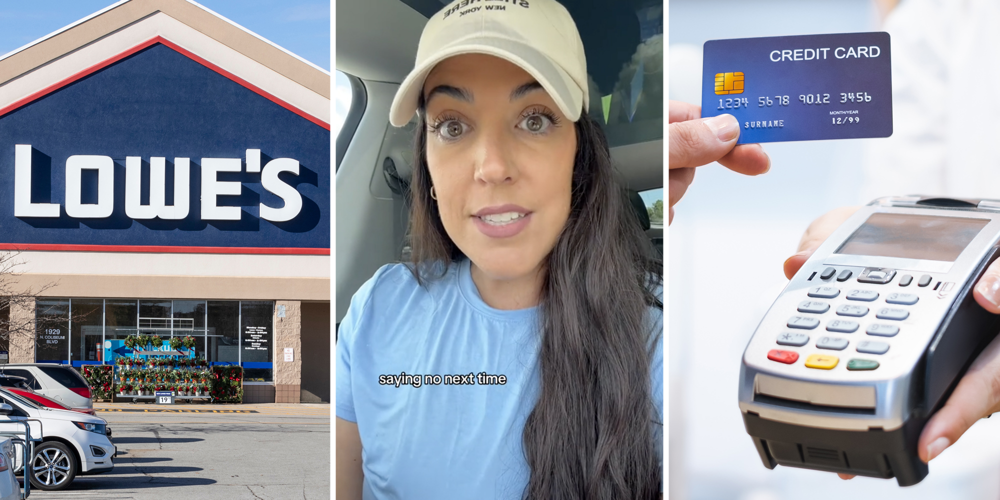 Lowe's storefront(l), Woman talking with text that says "saying no next time"(c), Hand with credit card over payment machine(r)