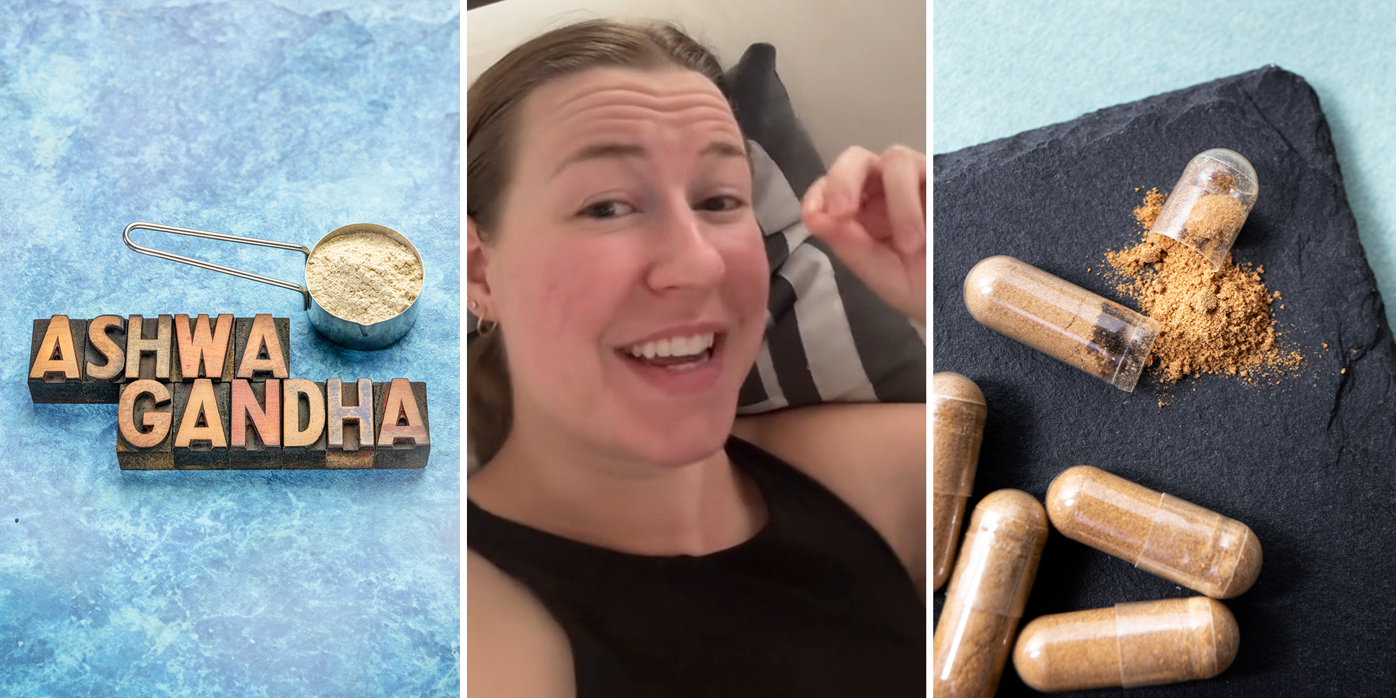 wording "ashwagandha" on wooden blocks next to measuring cup filled with light brown dust(l) Woman wearing black tank top smiling(c) Clear pills split open(r)