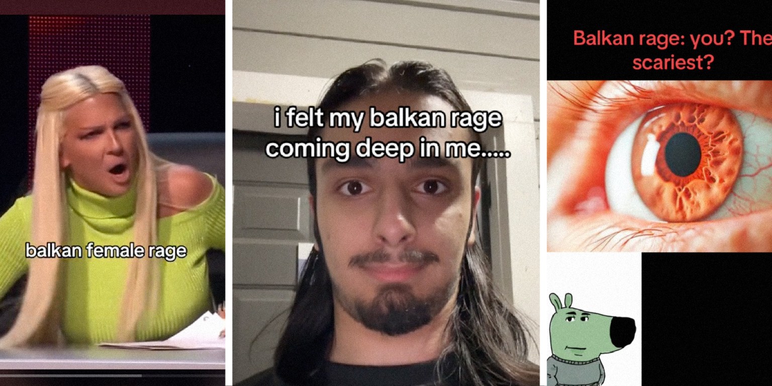 What Is The Balkan Rage Meme All Over TikTok?