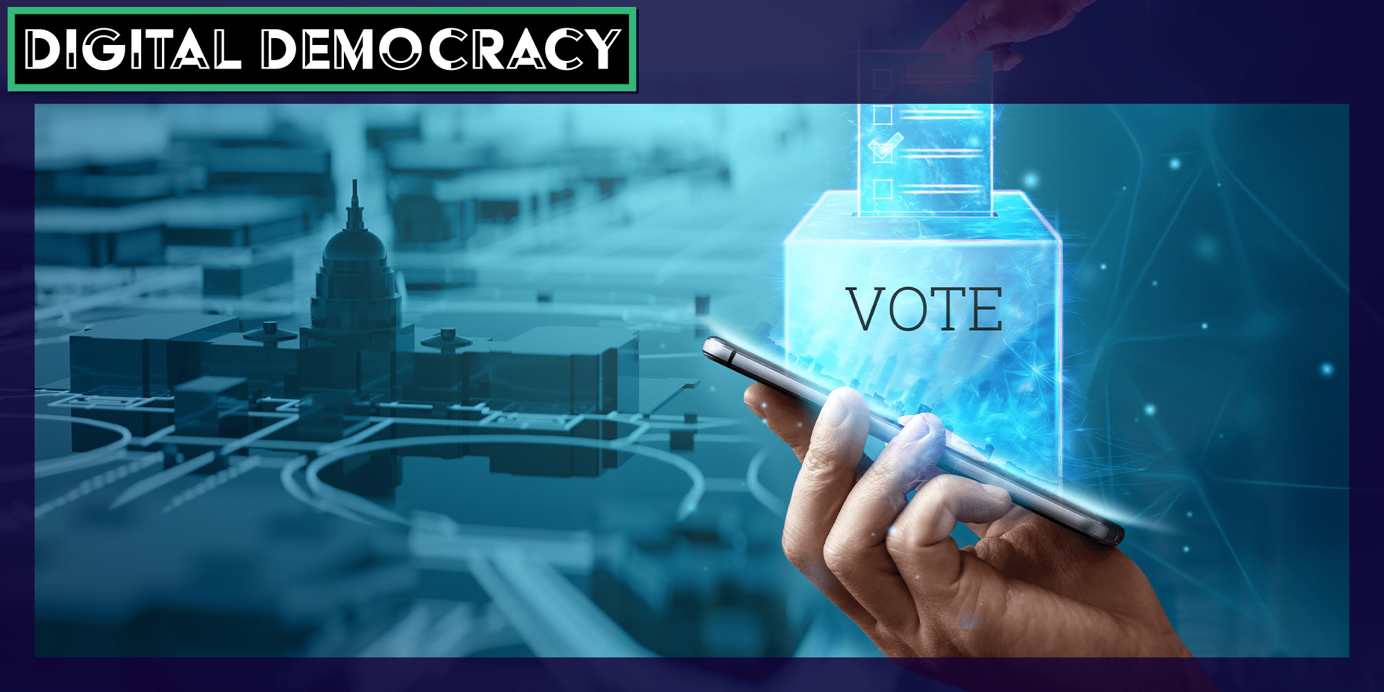 a person holding a phone near a ballot box. The White House is in the background. There is text that says digital democracy in a daily dot newsletter web_crawlr font.