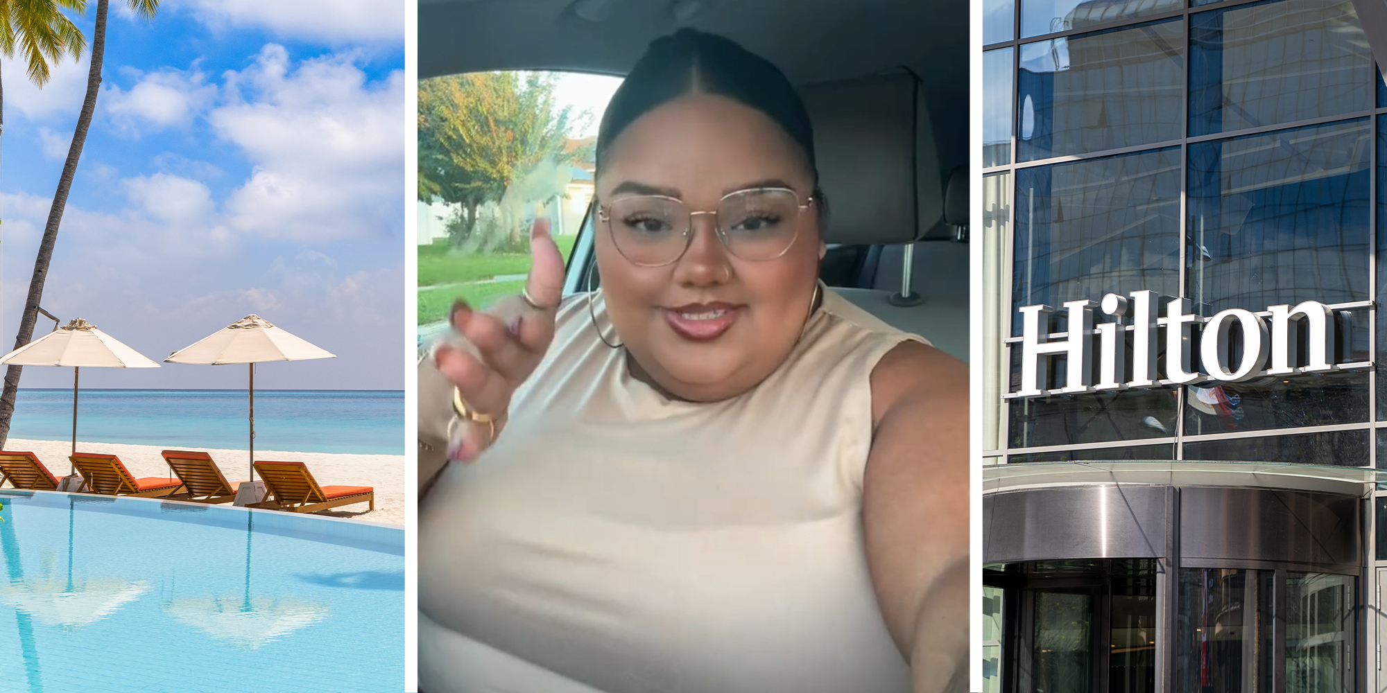Beach Front(l) Woman sharing her hotel experience on TikTok(c) Hilton hotel Sign