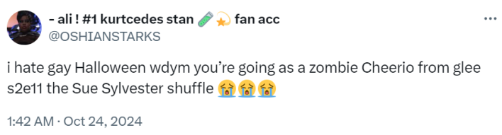Tweet that reads, "i hate gay Halloween wdym you’re going as a zombie Cheerio from glee s2e11 the Sue Sylvester shuffle (crying emojis)"