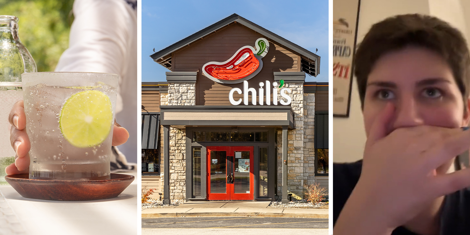 Lemon Water(l) Chilis Restaurant(c) woman looking shocked(r)