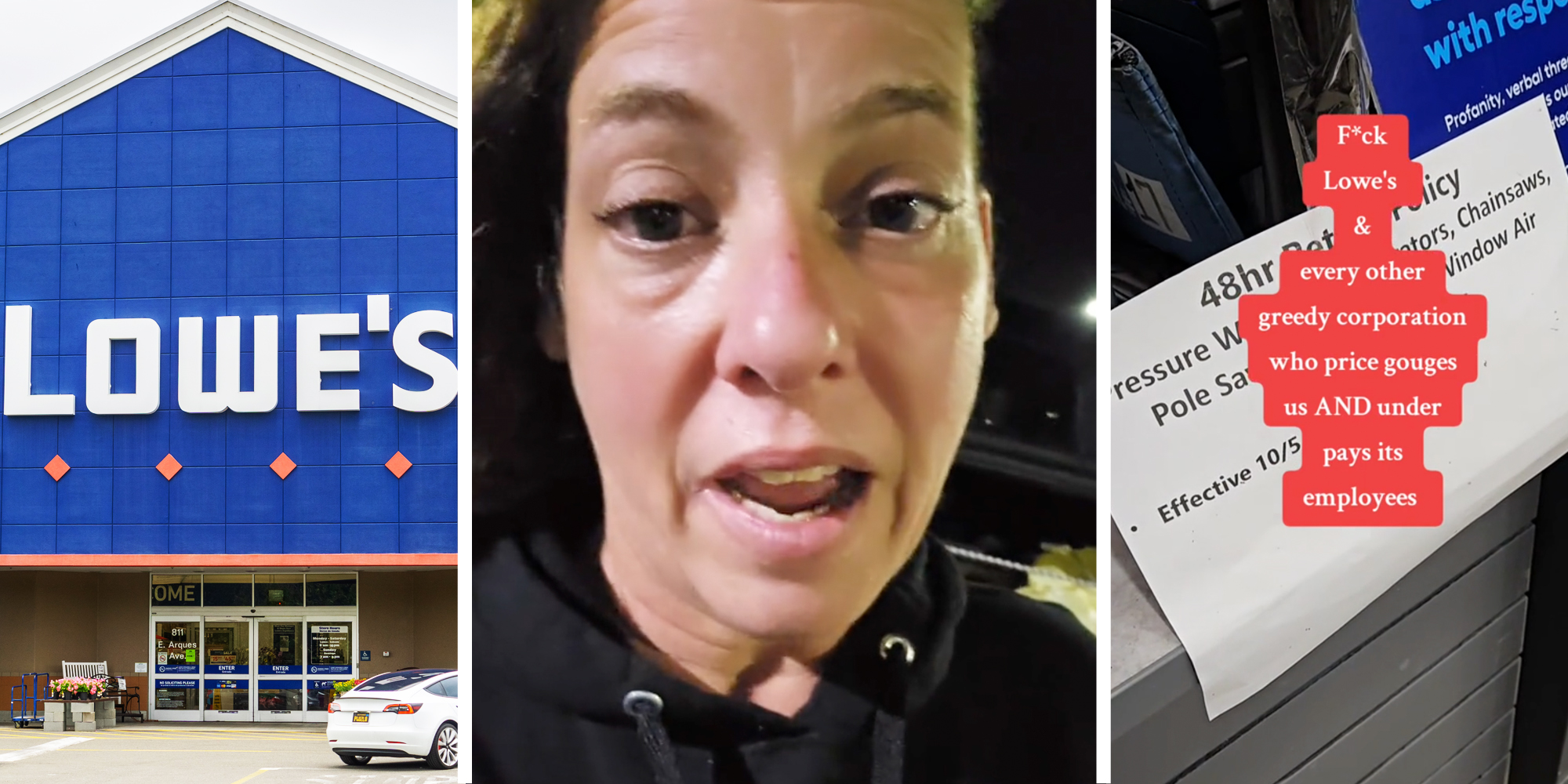 Lowe's storefront(l), Woman talking(c), Lowe's sign with text over it that says "F*ck Lowe's and every other greedy corporation who price gouges us AND under pays its employees"(r)