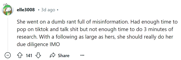 Reddit comment about Mama Tot's TikTok drama that reads, "She went on a dumb rant full of misinformation. Had enough time to pop on tiktok and talk sh*t but not enough time to do 3 minutes of research. With a following as large as hers, she should really do her due diligence IMO"