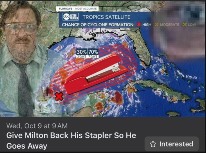 Radar of Hurricane Milton with a red stapler and Milton from Office Space overlayed. Text reads, "Give Milton Back His Stapler So He Goes Away."
