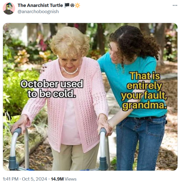 October used to be cold meme with an altered "sure, grandma, let's get you to bed" format.