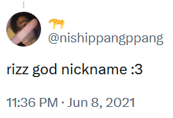 Tweet reading "rizz god nickname :3"
