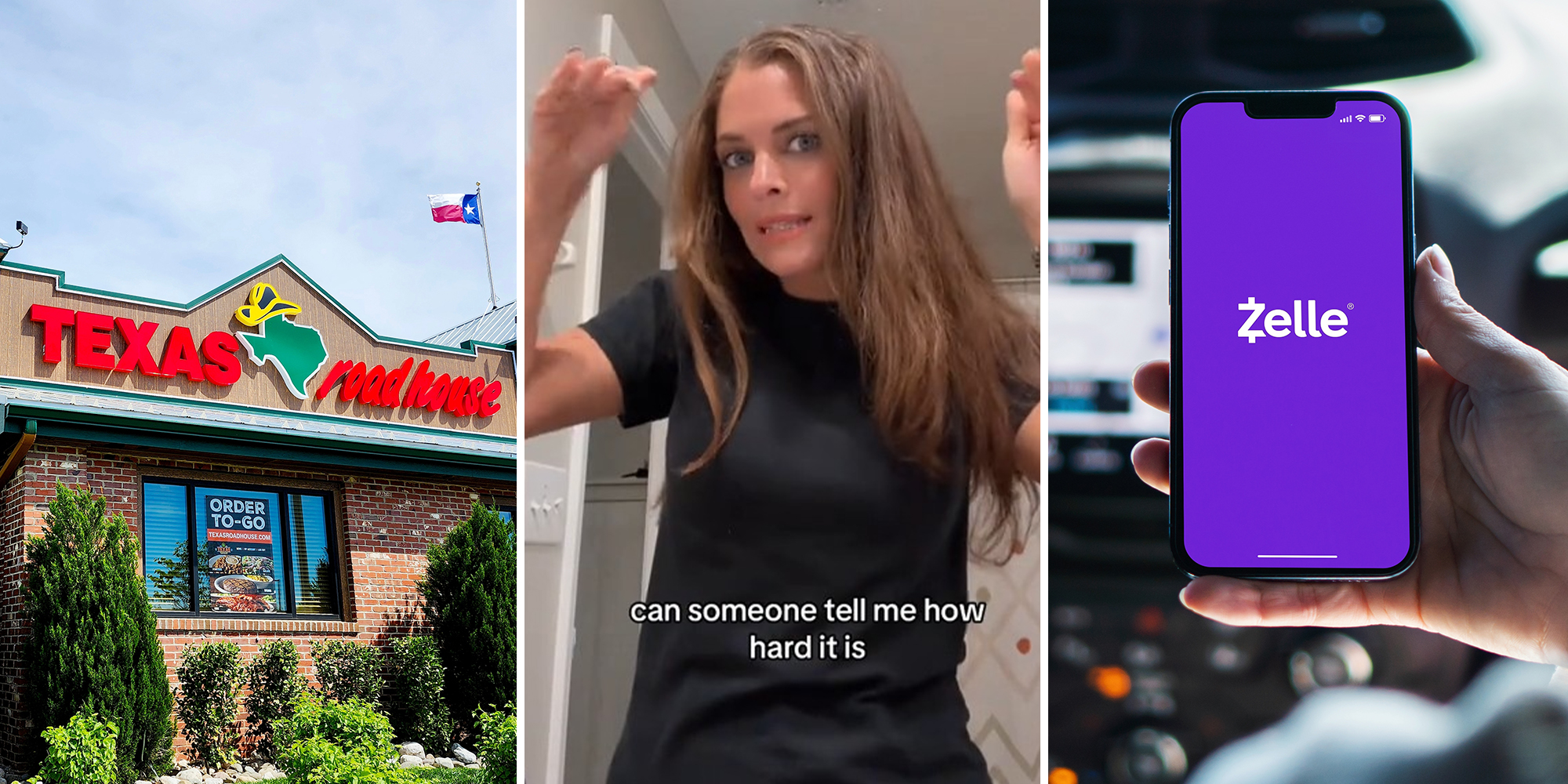Texas Roadhouse Sign(l) woman wearing black blouse with both hands lifted(c) Hand holding iphone with Zelle Logo on display(r)
