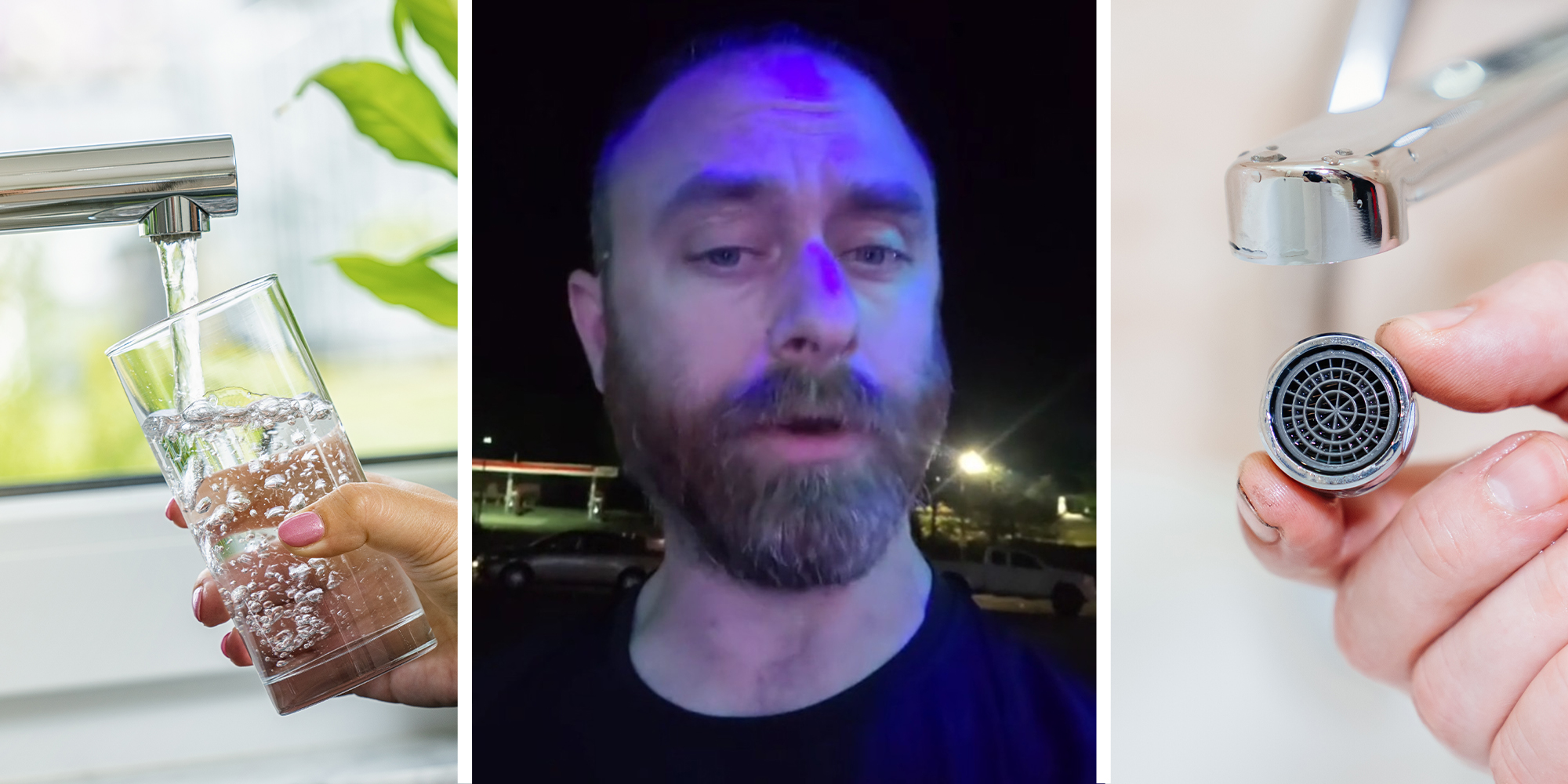 Filling up Glass cup with water(l) Man sharing warning about sink aerators(c) Sink Aerators(r)