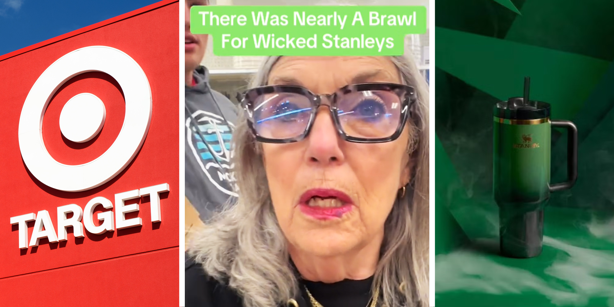 Target sign(l), Woman talking with text that says "There was nearly a brawl for wicked stanleys"(c), Wicked Elphaba stanley cup(r)