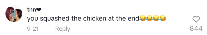 A comment on a Scream Chicken Game TikTok video that reads, "you squashed the chicken at the end (cry laughing emojis)"