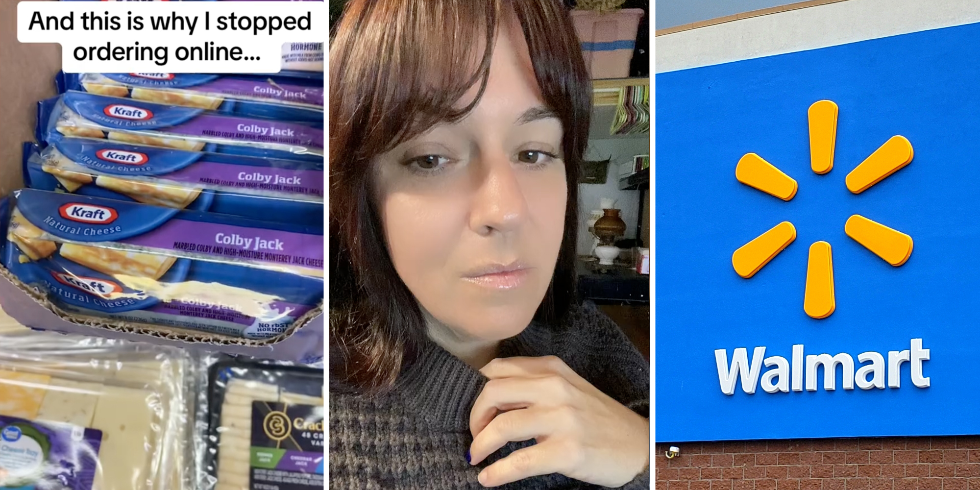 Kraft cheese with text that says "And this is why i stopped ordering online..."(l), Woman looking at camera(c), Walmart sign(r)