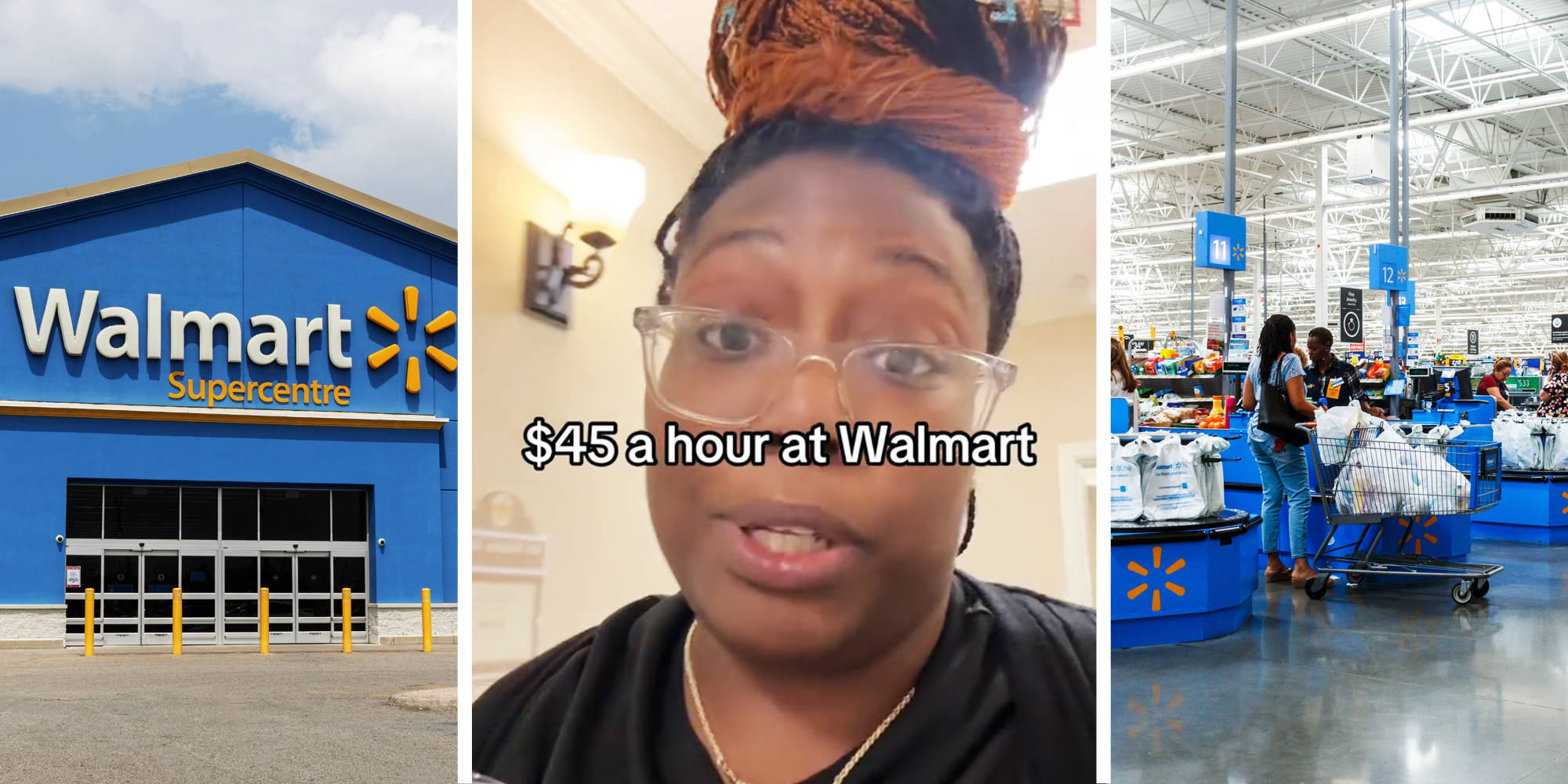 Walmart storefront(l), Woman talking with text that says "$45 a hour at Walmart"(c), Walmart checkout area(r)