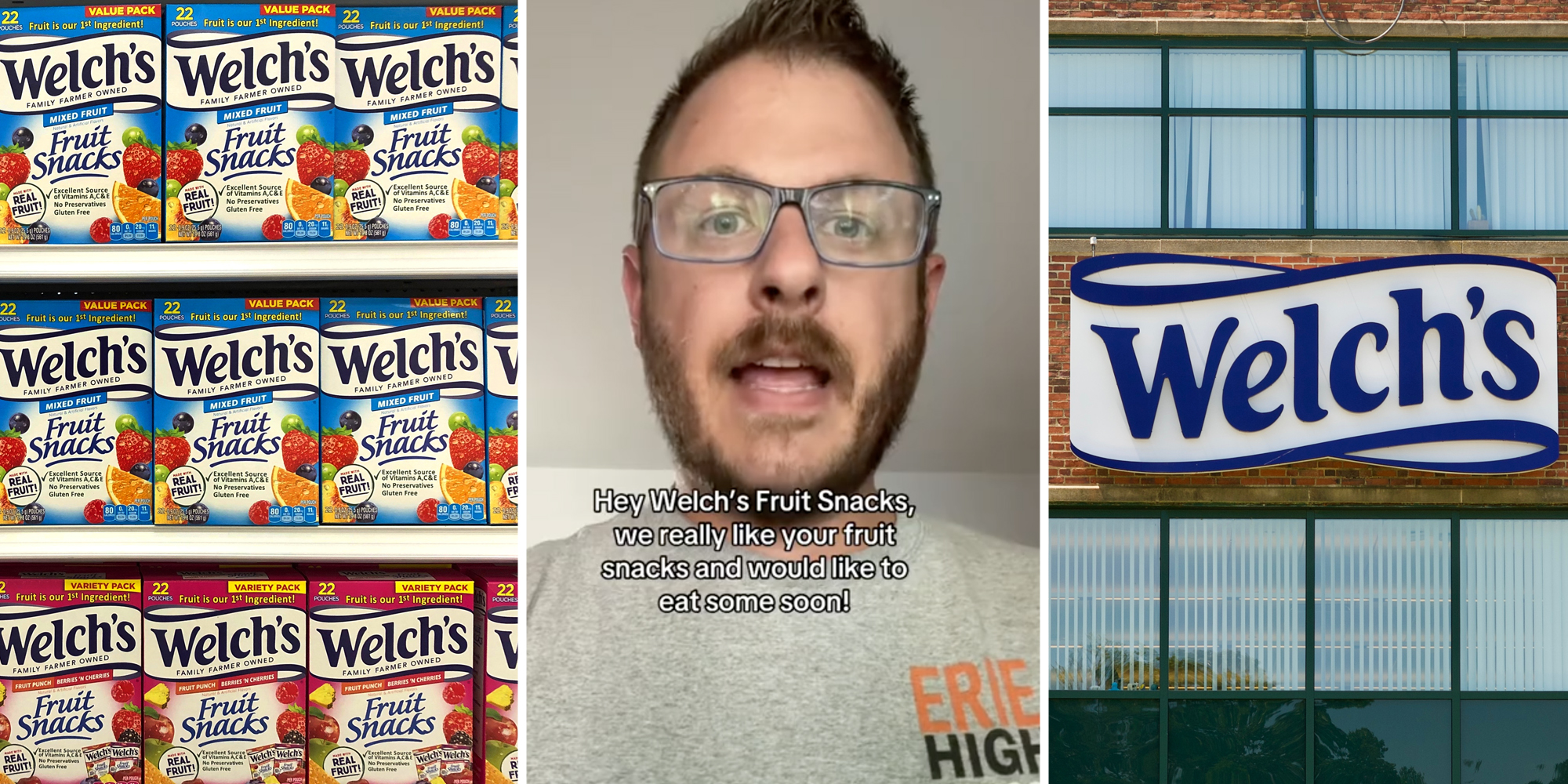 Welch's fruit snack boxes(l), Man talking with text that says "Hey Welch's Fruit Snacks, we really like your fruit snacks and would like to eat some soon!"(c), Welch's headquarters(r)