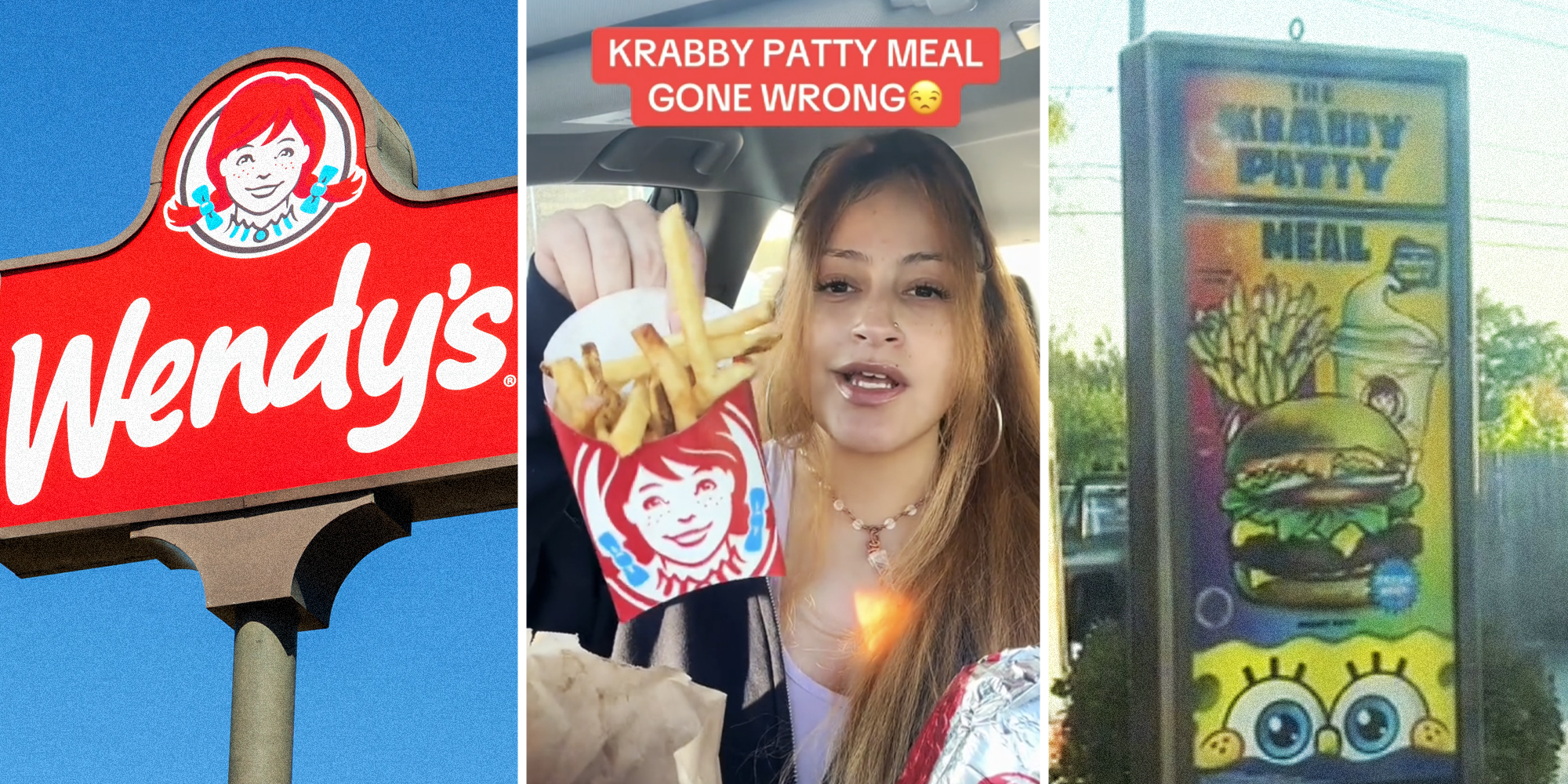 Wendy's sign(l), Woman holding up fries and burger with text that says "Krabby Patty Meal Gone Wrong"(c), Krabby Patty meal sign(r)
