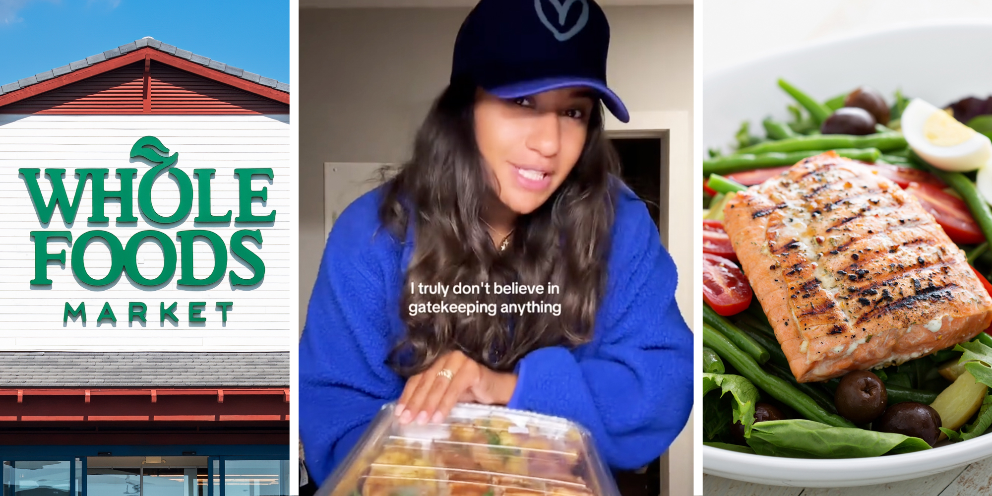 Whole Foods Market storefront(l), Woman holding sheet tray with text that says "I truly don't believe in gatekeeping anything"(c), Plate of salmon and greens(r)