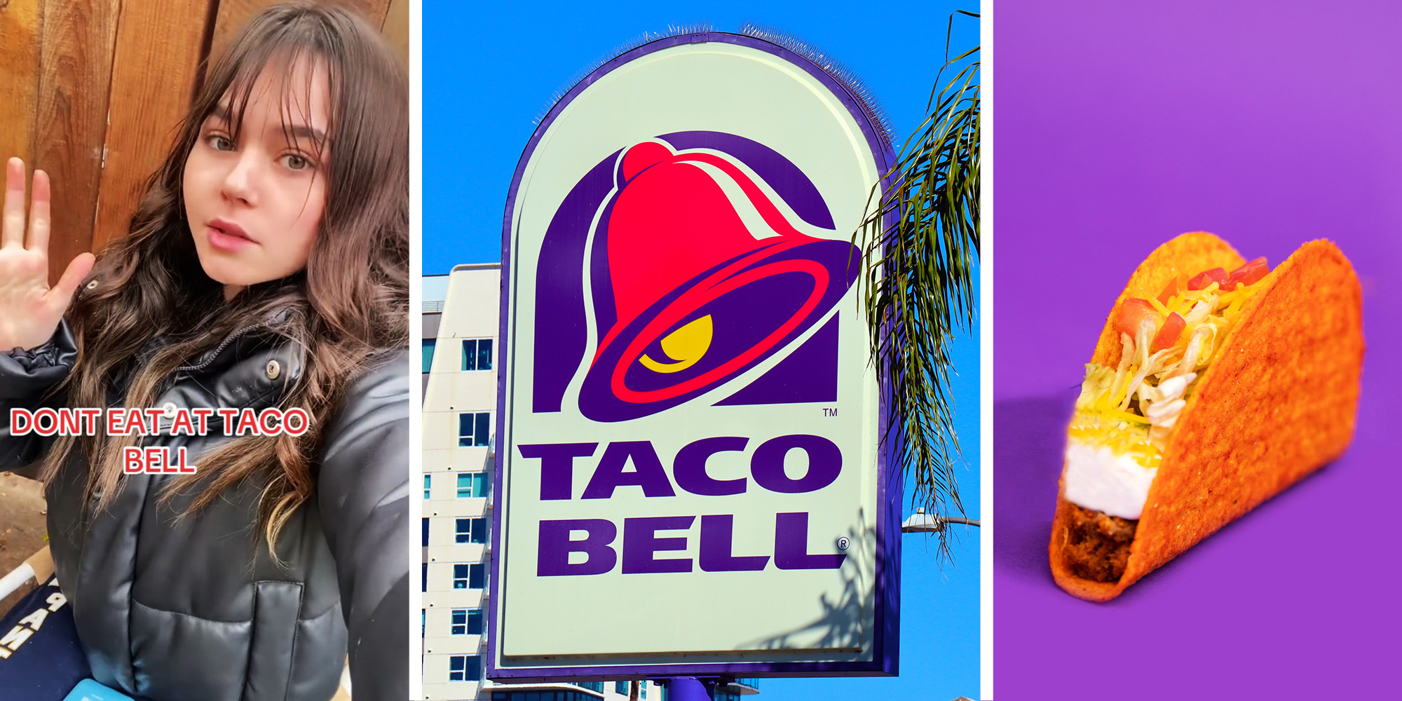 TikToker shares why not to eat at Taco bell(l) tacobell sign(c) Tacobell tacos(r)