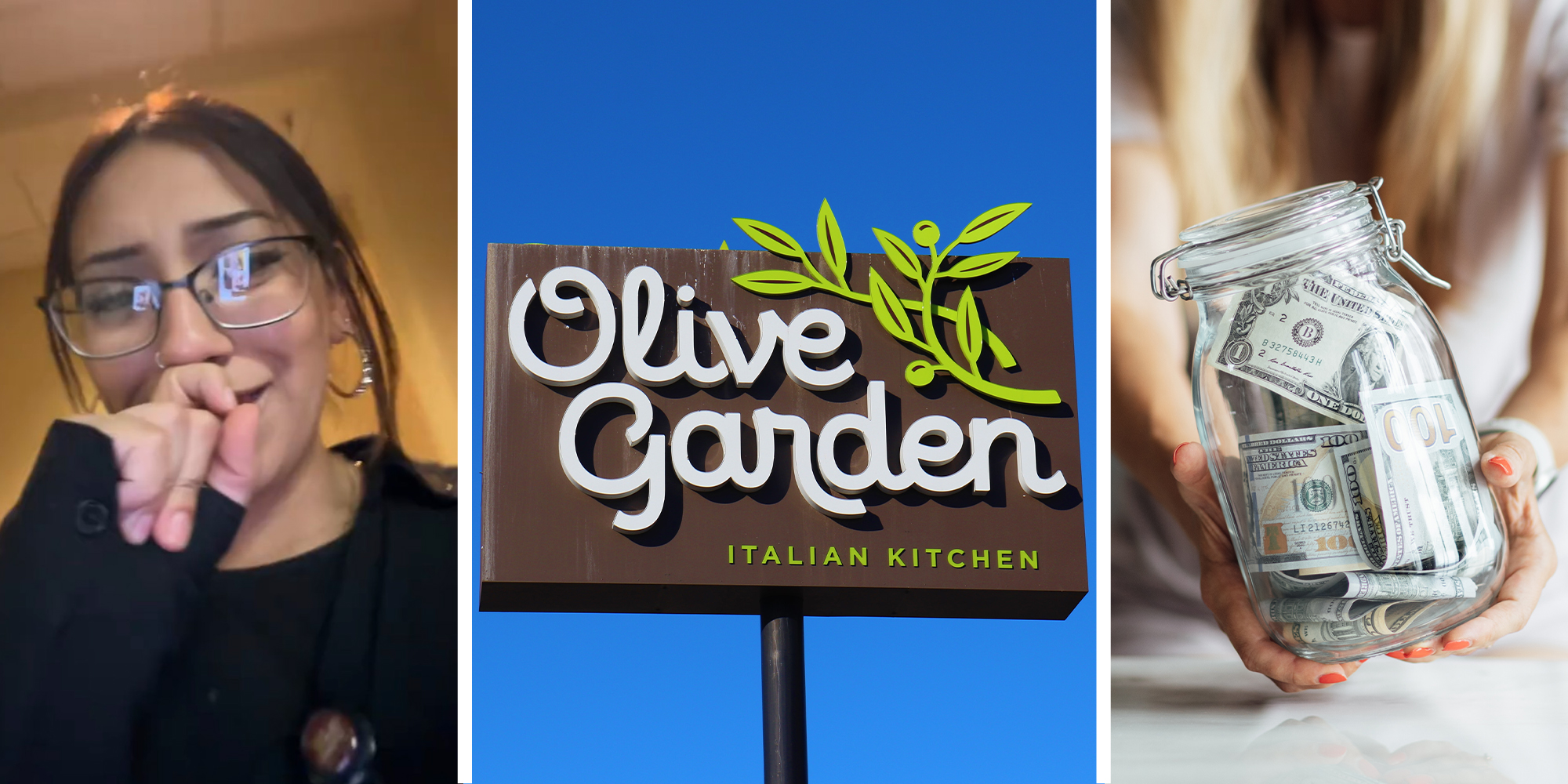 woman sharing changes at Olive Garden(l) Olive Garden Outdoor Sign(c) Jar of Cash(r)