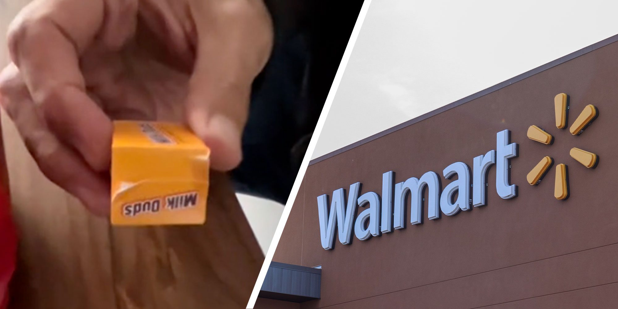 Two panel design with one showing a person holding a tiny box of Milk Duds, the other is a Walmart Store sign from the outside
