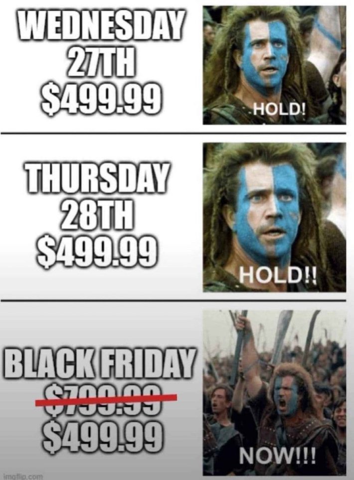 Meme with Braveheart screenshots showing how stores jack up prices just before discounting them.