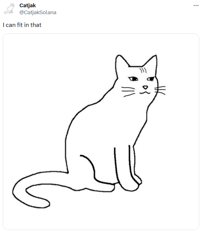 Catjak meme reading "I can fit in that."