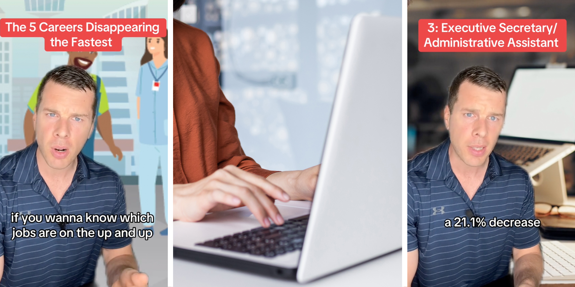 Man talking with text that says "The 5 Careers Disappearing the fastest" - "If you wanna know which jobs are on the up and up"(l), Hands typing on keyboard(c), Same man and same first text - second text says "a 21.1% decrease"(r)