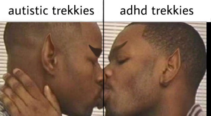 Photo of Black men making out edited to give them Vulcan ears and eyebrows labeled "autistic trekkies" and "adhd trekkies."