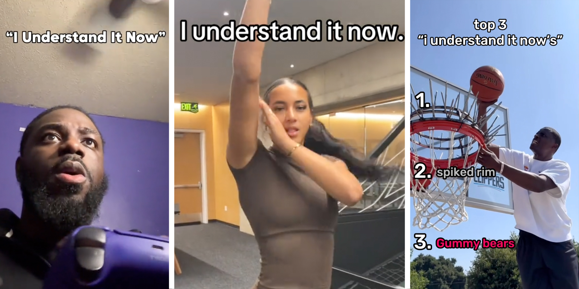 Man playing video games with text that says "I understand it now'(l), Woman shooting hoops with text that says "i understand it now"(c), Man shooting hoops with text that says "top 3 I understand it nows"(r)