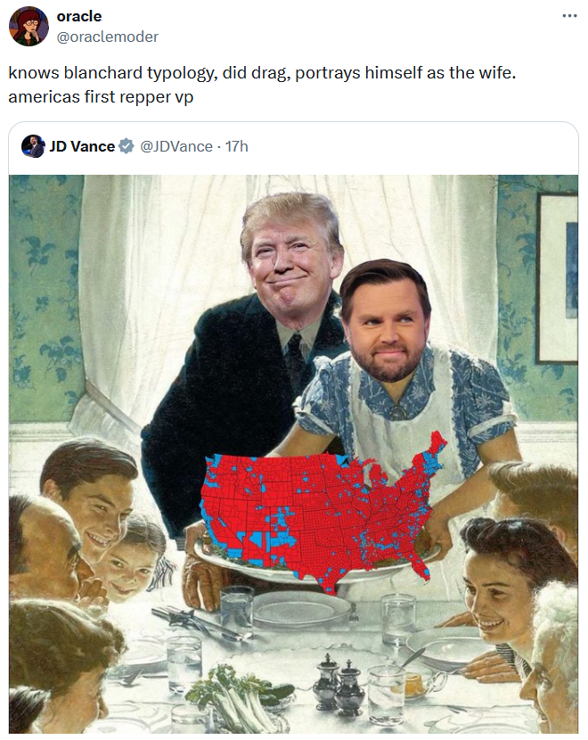 JD Vance Thanksgiving meme tweet reading "knows blanchard typology, did drag, portrays himself as the wife. americas first repper vp."
