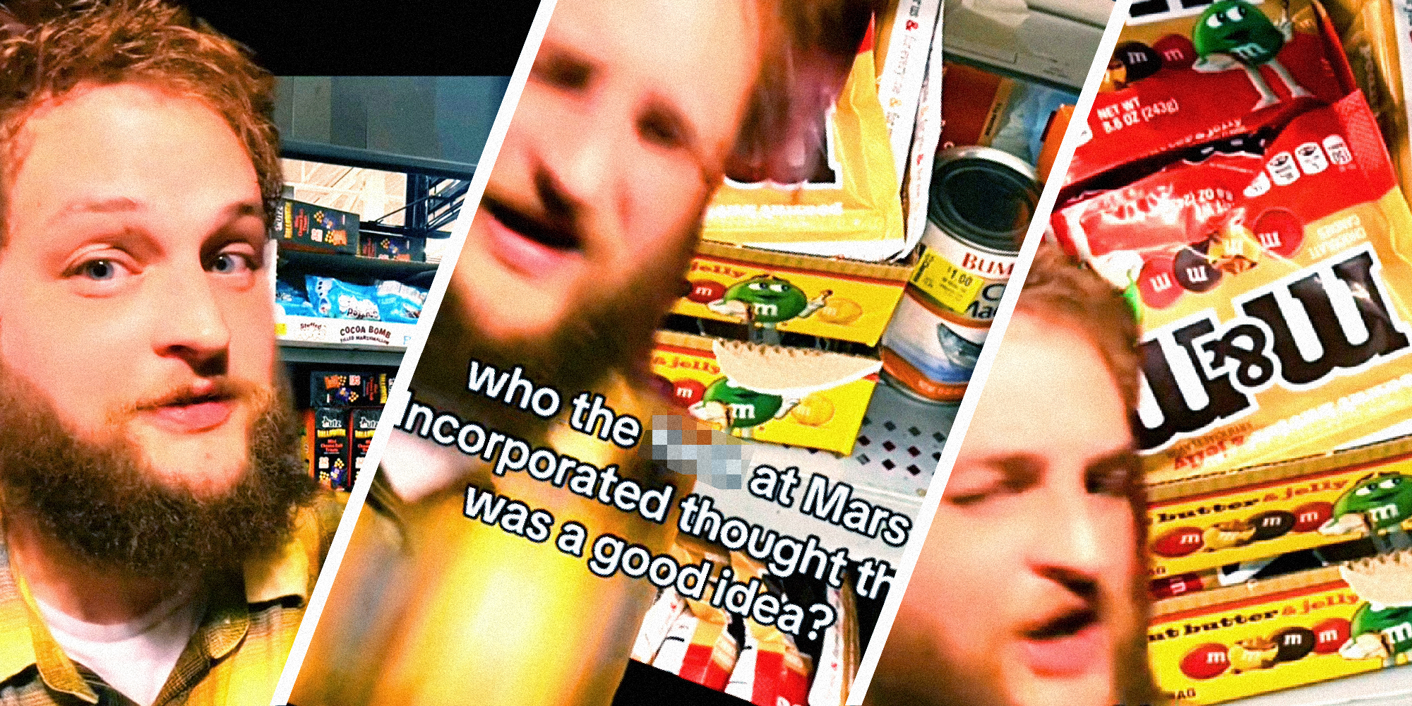 3 panel image of a person complaining in an aisle of Walmart. Text over reads, " Who the **** at Mars incorporated thought this was a good idea?"