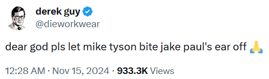 Tweet reading "dear god pls let mike tyson bite jake paul's ear off."